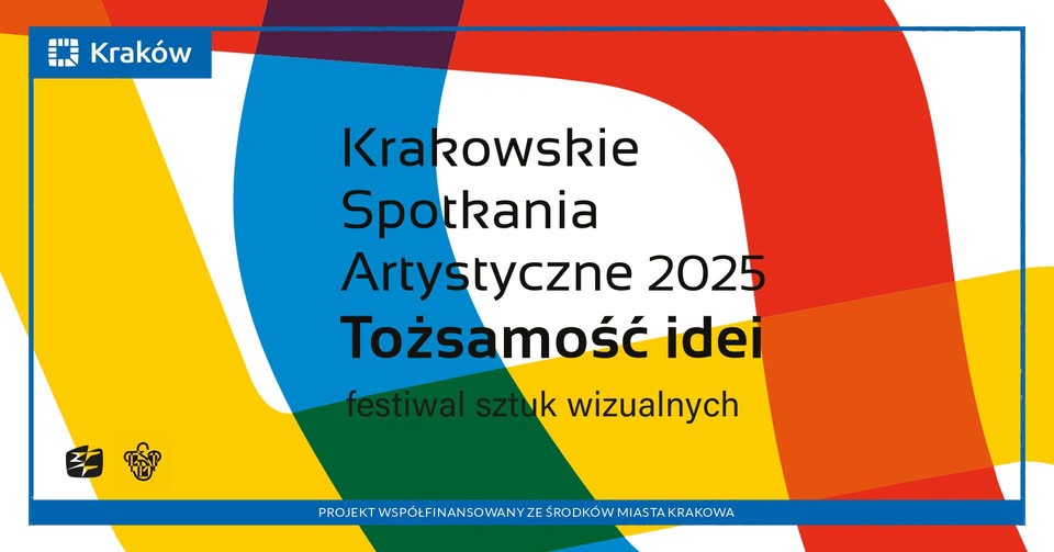 Poster for Krakowskie Spotkania Artystyczne 2025 “Tożsamość idei” featuring Ewa Wes, opening at Pałac Sztuki in Kraków on 30 May 2025